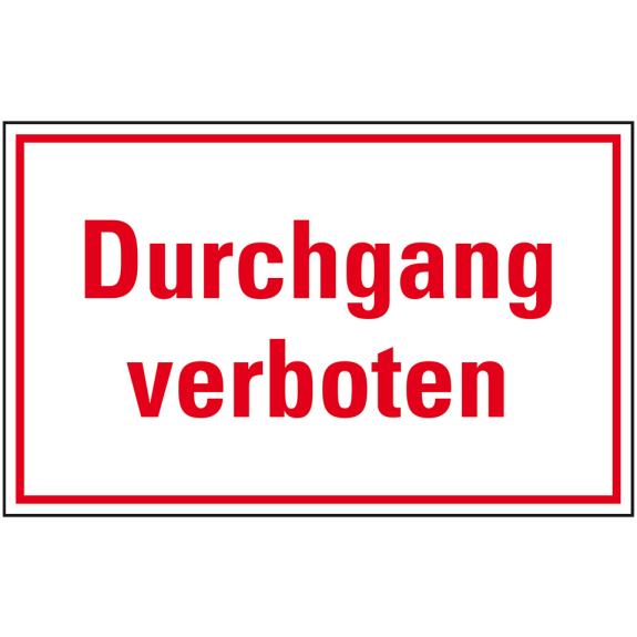 Türhinweisschild Durchgang verboten, Folie, selbstklebend, 150x100mm Türhinweisschild Durchgang verboten, Folie, selbstklebend, 150x100mm-Beschreibung lesen