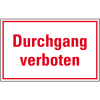 Türhinweisschild Durchgang verboten, Folie, selbstklebend, 150x100mm