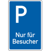 Parkplatzschild Nur für Besucher, Aluminium RA0, reflektierend, 600x900mm, DIN 67520, nach StVO