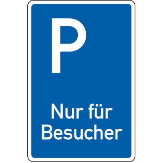 Parkplatzschild Nur für Besucher, Aluminium RA0, reflektierend, 600x900mm, DIN 67520, nach StVO-Beschreibung lesen