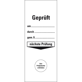 Grundetikett Geprüft am...durch...gemäß §, Nächster Prüftermin, inkl.Kabelbinder, 40x100mm, 10/VE-Beschreibung lesen