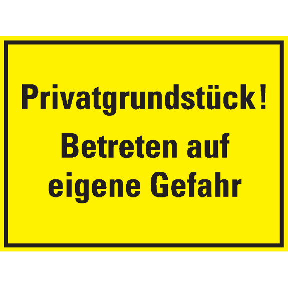 Hinweisschild Privatgrundstück! Betreten auf eigene Gefahr, Kunststoff, 400x300mm Hinweisschild Privatgrundstück! Betreten auf eigene Gefahr, Kunststoff, 400x300mm-Beschreibung lesen