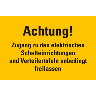 Warnschild Achtung! Zugang zu den elektrischen, RoHS konform, Folie300x200mm-Beschreibung lesen
