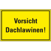 Hinweisschild Vorsicht Dachlawinen!, gelb/schwarz, Kunststoff, 300x200mm Hinweisschild Vorsicht Dachlawinen!, gelb/schwarz, Kunststoff, 300x200mm