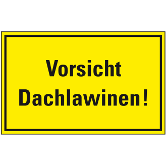 Hinweisschild Vorsicht Dachlawinen!, gelb/schwarz, Kunststoff, 300x200mm-Beschreibung lesen