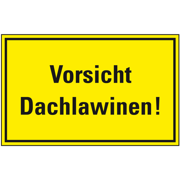 Hinweisschild Vorsicht Dachlawinen!, gelb/schwarz, Kunststoff, 300x200mm Hinweisschild Vorsicht Dachlawinen!, gelb/schwarz, Kunststoff, 300x200mm-Beschreibung lesen