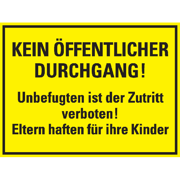 Hinweisschild Kein öffentlicher Durchgang! Unbefugten..., Kunststoff, 400x300mm Hinweisschild Kein öffentlicher Durchgang! Unbefugten..., Kunststoff, 400x300mm-Beschreibung lesen
