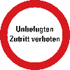 Verbotsschild Unbefugten Zutritt verboten, praxisbewährt, Folie, Ø 200mm