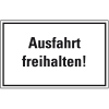 Hinweisschild Ausfahrt freihalten!, Kunststoff, 400x300mm Hinweisschild Ausfahrt freihalten!, Kunststoff, 400x300mm