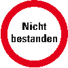 Infoplakette Nicht bestanden, Dokumentenfolie, selbstklebend, Ø 30mm, 18/Bogen