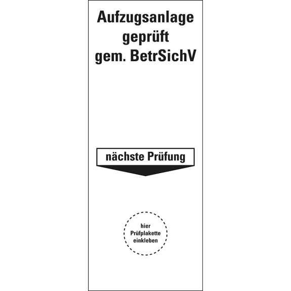 Grundetikett Aufzugsanlage geprüft gemäß BetrSichV, Folie, 40x100mm, 5/Bogen-Beschreibung lesen