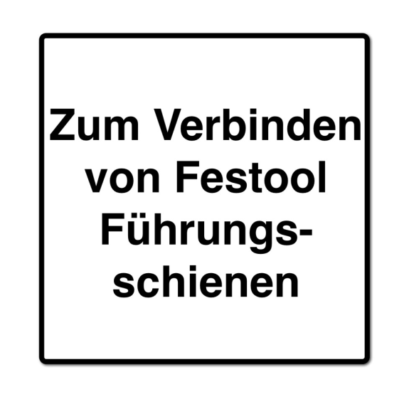 Festool FSV/2 Verbindungsstück zum Verbinden von Führungsschienen (577039)-Beschreibung lesen