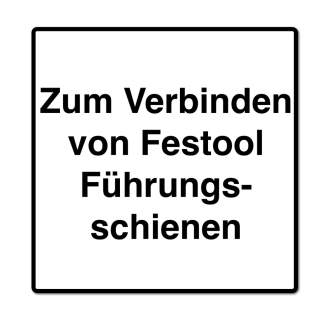 Festool FSV/2 Verbindungsstück zum Verbinden von Führungsschienen (577039)-Beschreibung lesen