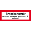 Feuerwehrschild Brandschutztür verkeilen,verstellen,,,,Folie,297x105mm