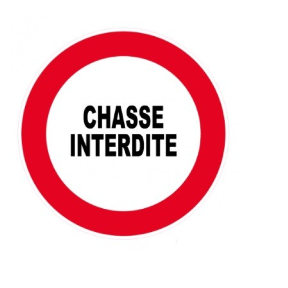 Disque de signalisation diamètre 300 "CHASSE INTERDITE" Disque de signalisation diamètre 300 "CHASSE INTERDITE"-Lire la description