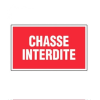 Plaque de signalisation de 330 x 200 m/m "CHASSE INTERDITE"