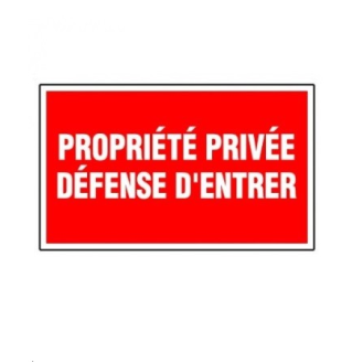 Plaque de signalisation de 330 x 200 m/m "PROPRIETE PRIVEE DEFENSE D'ENTRER"-Lire la description