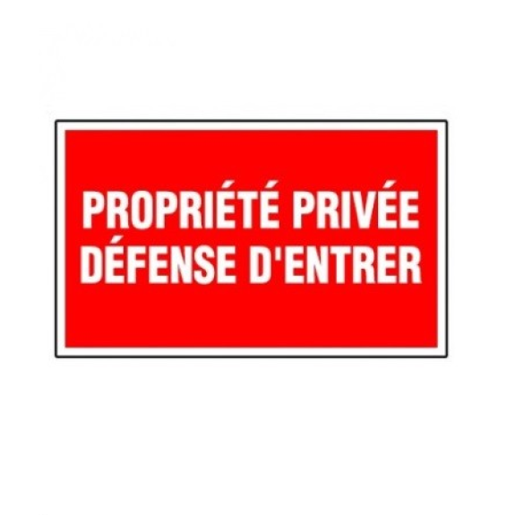 Plaque de signalisation de 330 x 200 m/m "PROPRIETE PRIVEE DEFENSE D'ENTRER"-Lire la description